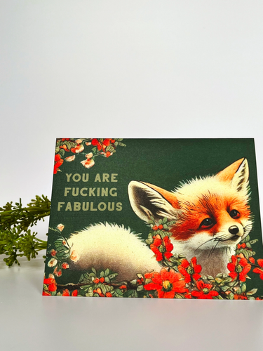 You Are Fucking Fabulous Fox Card