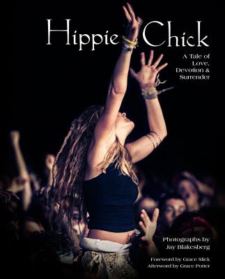 Hippie Chick Book by Jay Blakesberg