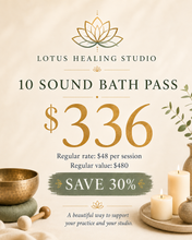Load image into Gallery viewer, Sound Bath | 10 Sessions