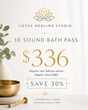 Load image into Gallery viewer, Sound Bath | 10 Sessions
