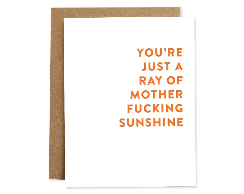 Mother Fucking Sunshine Friendship Card