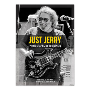 Just Jerry: Jerry Garcia Book Photographed by Bob Minkin