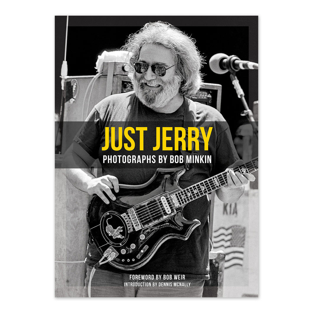 Just Jerry: Jerry Garcia Book Photographed by Bob Minkin