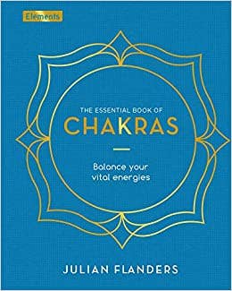 Chakras: Balance Your Vital Energies Book